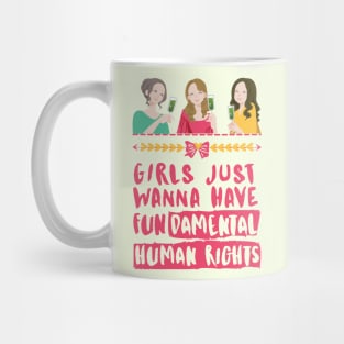 Girls Just Wanna Have Fundamental Human Rights (Dark Pink) - Womens Day 2021 Mug